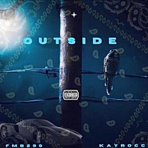Outside (feat. Fmb290) [Explicit]