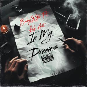 In My Dreams (feat. Luh Ant) (Explicit)