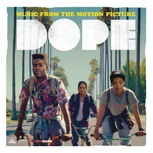 Dope: Music From The Motion Picture (Explicit) (《酷毙了》电影原声带)