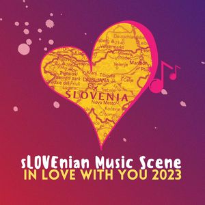 sLOVEnian Music Scene - In Love With You, 2023