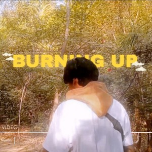 BURNING UP