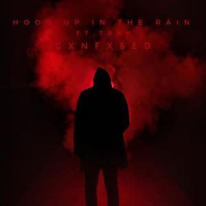 hood up in the rain (feat. trxy) (Explicit)