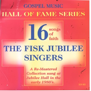 Hall Of Fame Series-The Fisk Jubilee Singers