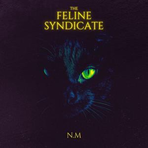 The Feline Syndicate