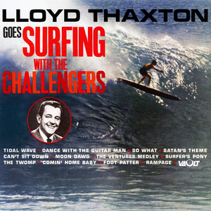 Lloyd Thaxton Goes Surfing with the Challengers