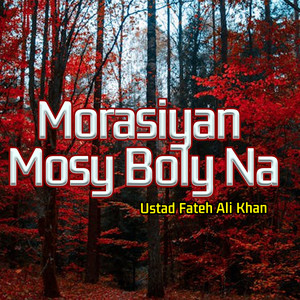 Morasiyan Mosy Boly Na