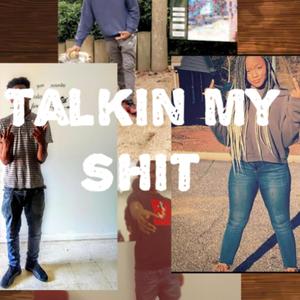 Talk My **** (Explicit)