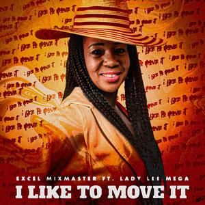 I LIKE TO MOVE IT (feat. LADY LEE MEGA)