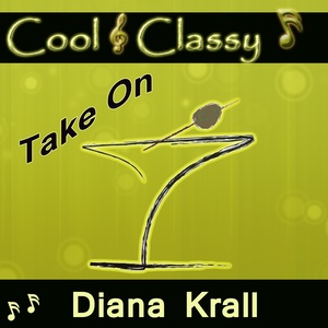 Cool & Classy: Take On Diana Krall