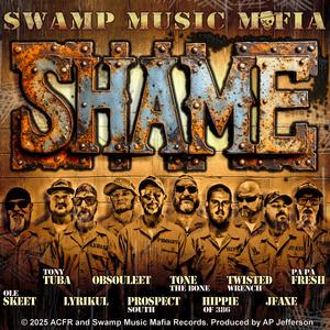 Shame (feat. Tony Tuba, Lyrikul, Obsouleet, 386 Music, Twisted Wrench, JFAXE & Pa Pa Fresh) (Explicit)