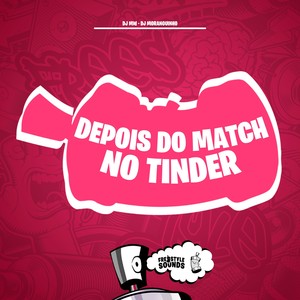 Depois Do Match No Tinder (Explicit)