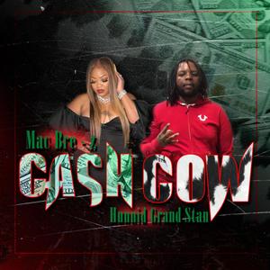 Cash Cow (feat. Hunnid Grand Stan)