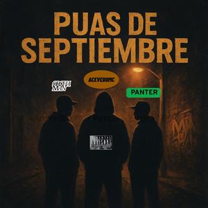 PUAS DE SEPTIEMBRE (feat. PANTER & ORCHA ONE) (Explicit)