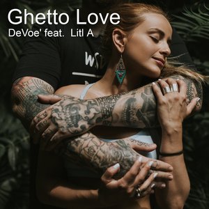 Ghetto Love (Explicit)