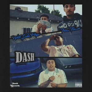 DASH (feat. Fenix Flexin) [Explicit]