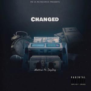Changed (feat. DAY DAY) (Explicit)