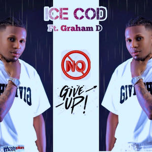 No Give Up (feat. Graham D )