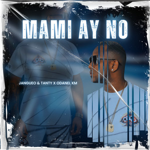 Mami Ay No (Explicit)