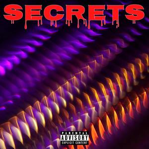 SECRETS (feat. KrissKillz & Zerry Khoda) [Explicit]
