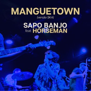 Manguetown (Versão Ska)