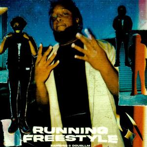 Runnin Freestyle (feat. DoubllM) (Explicit)