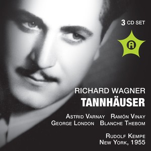 Wagner, R.: Tannhäuser (Opera) [Hines, Vinay, London, Gari, Harvuot, Franke, Scott, Varnay, Metropolitan Opera Chorus and Orchestra, Kempe] [1955]