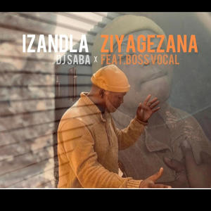 Izandla Ziyagezana (feat. Boss Vocal)