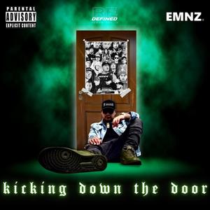 Kicking Down The Door (Explicit)