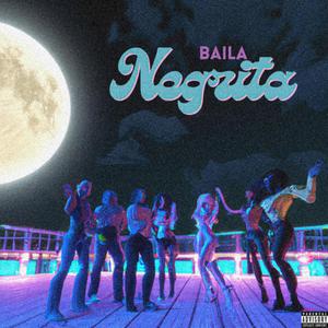 Baila Negrita (Explicit)
