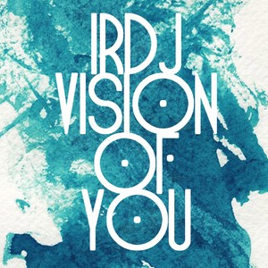 Vision Of You