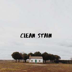 Clean Stain (Explicit)