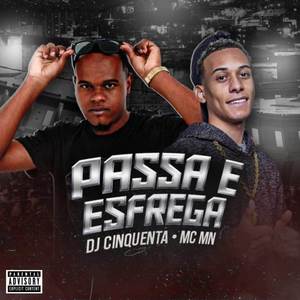 Passa e Esfrega (Explicit)