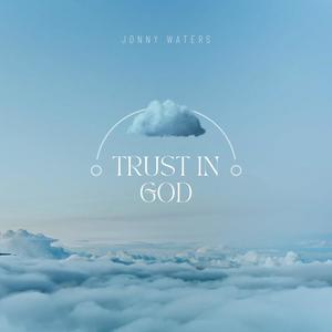 Trust In God (LIVE)