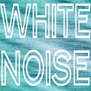 White Noise