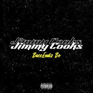 Jimmy Cooks (Explicit)