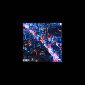 The Bank (Explicit)