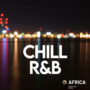 Chill R&B (Explicit)