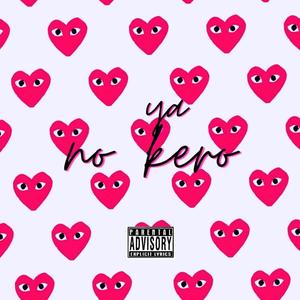 YA NO KERO :/ (Explicit)