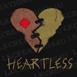 Heartless (feat. Kaefox & Stunnabadazz5) (Explicit)