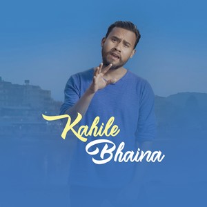 Kahile Bhaina
