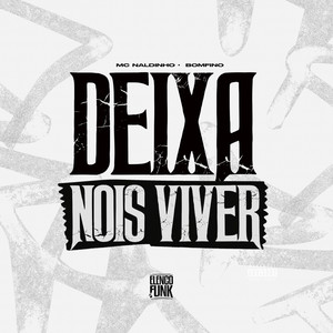 Deixa Nois Viver (Explicit)