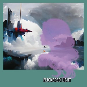 Flickered Light