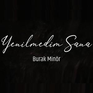 Yenilmedim Sana