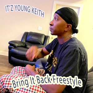 Bring It Back Freestyle (Explicit)