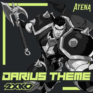 Darius Theme (From "2XKO")