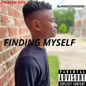 FINDING MYSELF (Explicit)