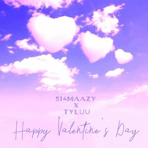 Happy Valentine's Day (feat. tyluu)