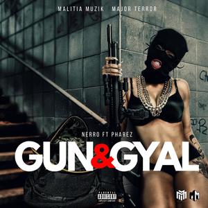 Gun & Gyal (feat. Pharez)