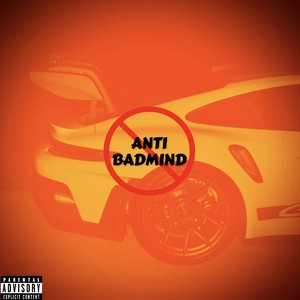 Anti Badmind (Explicit)