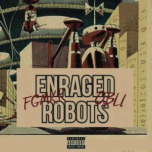 Enraged Robots (Explicit)